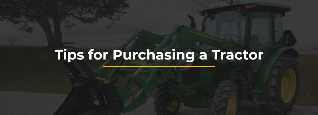 Tips for Purchasing a Tractor