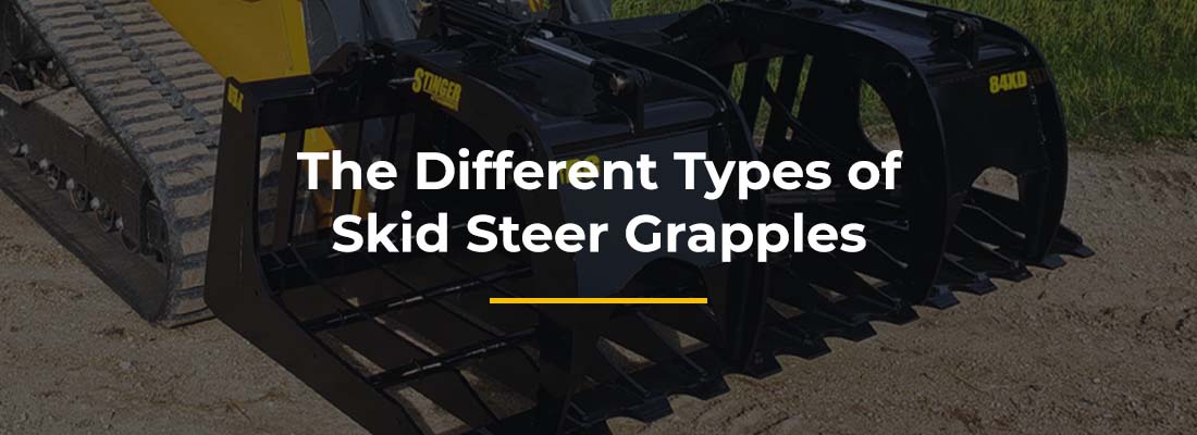 The Different Types of Skid Steer Grapples