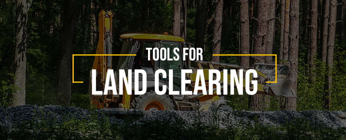 Tools for land clearing