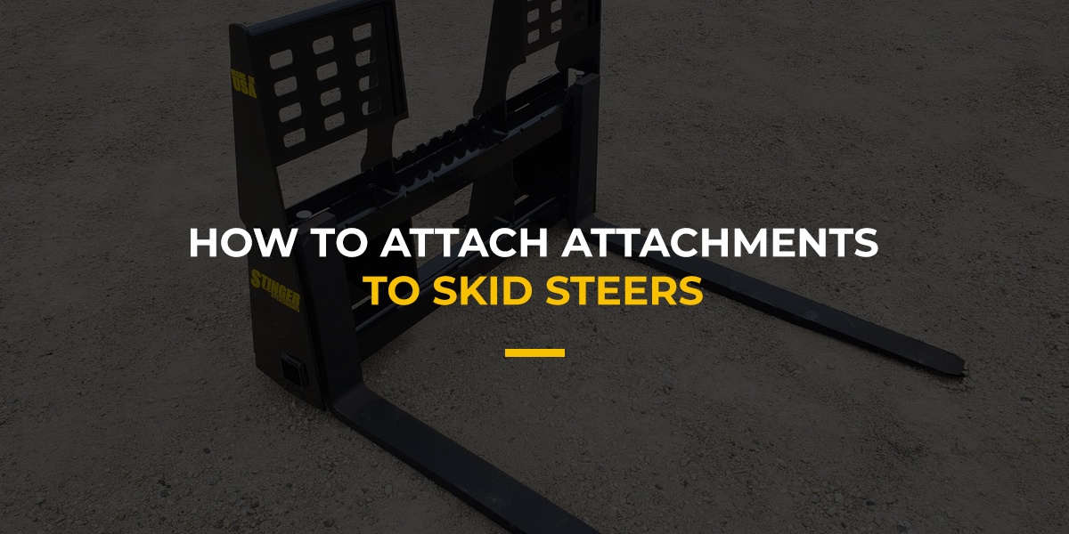 Skid Steer Attachment with overlay text that says "How to attach attachments to skid steers"